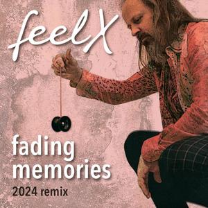 Fading memories (2024 Remix)