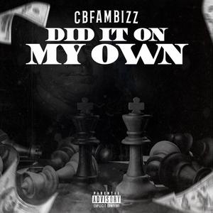 Did It On My Own (Explicit)