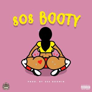 808 Booty (Explicit)