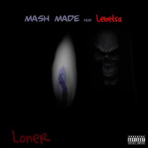 Loner (feat. Lebetsa) [Explicit]