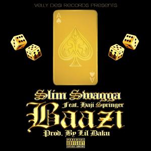 Baazi (feat. Haji Springer) [Explicit]