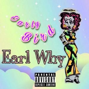 Early Bird (Explicit)