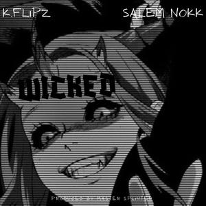 WICKED (feat. Salem Nøkk) (Explicit)