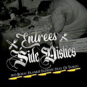 Entrees and Side Dishes(feat. Frankie Fadeless) (Explicit)
