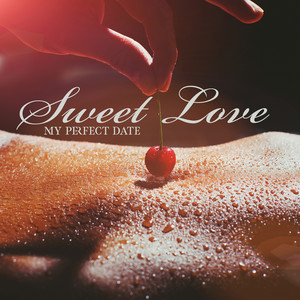 Sweet Love – My Perfect Date