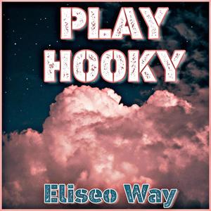 Play Hooky (Single)