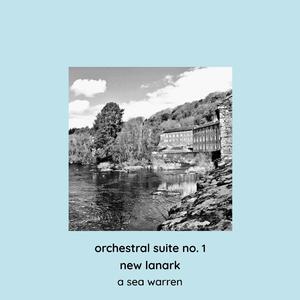 Orchestral Suite No.1 New Lanark