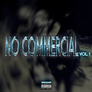 No Commercial, Vol. 1 (Explicit)