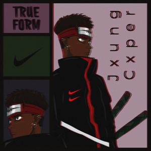 True Form (Explicit)