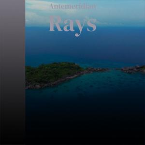 Antemeridian Rays