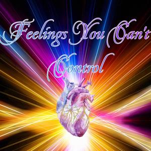 Feelings You Can't Control (feat. AlmostDexd)