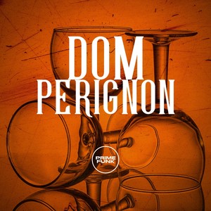 Dom Perignon (Explicit)