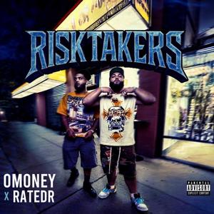 Risk Takers (feat. RatedR) (Explicit)