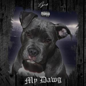 My Dawg (Explicit)