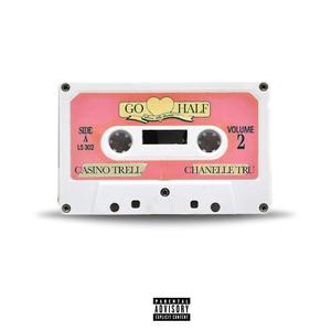 Go Half (feat. Chanelle Tru) (Explicit)
