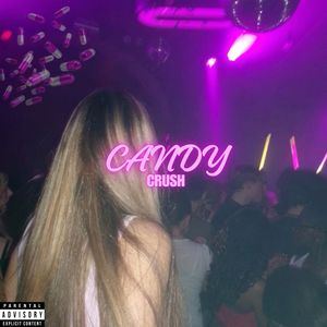Candy Crush (Explicit)