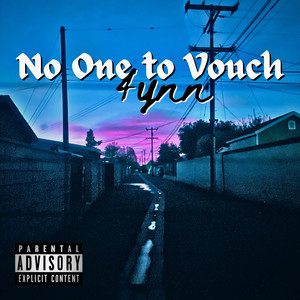 No One to Vouch (Explicit)