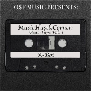 Music Hustle Corner: Beat Tape, Vol. 1