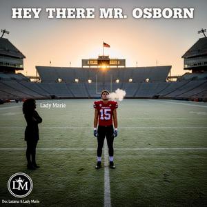 Hey There Mr. Osborne (feat. Lady Marie)