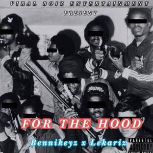 For The Hood (Explicit)