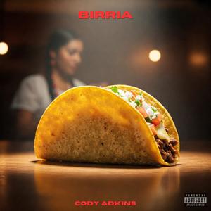 Birria (Explicit)