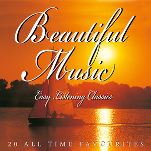 Beautiful Music - Easy Listening Classics