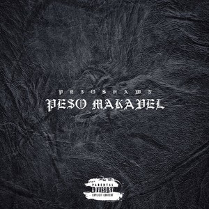 Pe$o Makavel (Explicit)