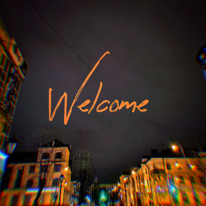 Welcome (Explicit)