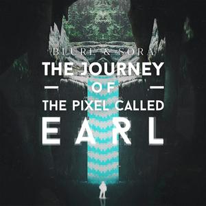 The Journey Of The Pixel Called Earl