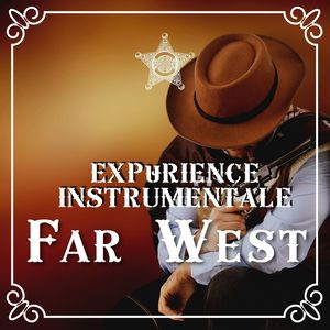 Expérience instrumentale du Far West