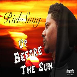 Up Before The Sun (Explicit)