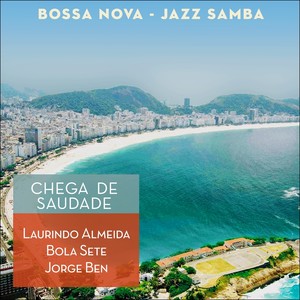 Chega de Saudade (Bossa Nova - Jazz Samba)