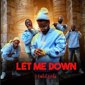 Let Me Down (Explicit)