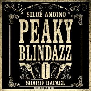 Peaky Blindazz (feat. Sharif Rafael) [Explicit]