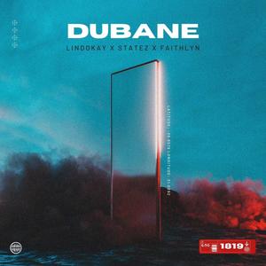 Dubane (feat. Statez & Faithlyn)