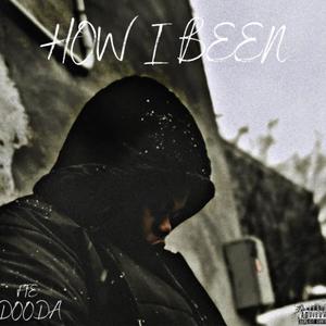 How I Been (Explicit)