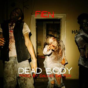 Dead Body (feat. Grindhard J) [Explicit]