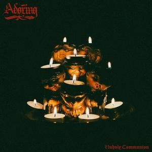 Unholy Communion (Explicit)