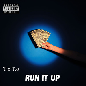 Run It Up (Explicit)