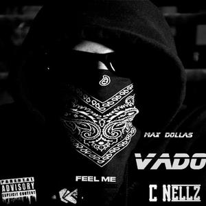 Feel Me (feat. Vado & Cartier Nellz)-Max Dollas&Vado&Cartier Nellz