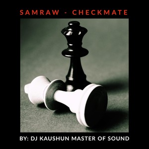 Checkmate (feat. Sam Raw) [Explicit]