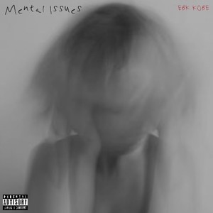 MENTAL ISSUES (Explicit)