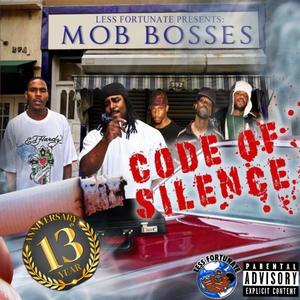 MOBB BOSSES.... CODE OF SILENCE (Explicit)