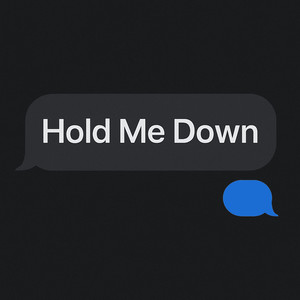 Hold Me Down