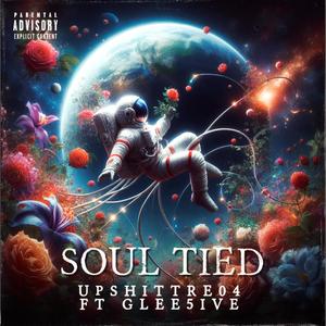 Soul Tied (feat. Glee5ive) [Explicit]