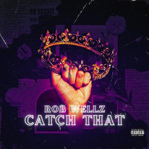 Catch That (Explicit)