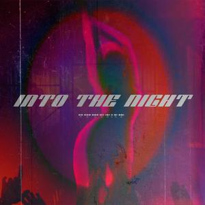 Into The Night (feat. Moghale The Great)