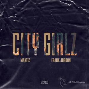 City Girlz (feat. Frank Jordon) (Explicit)