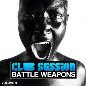 Club Session pres. Club Weapons, Vol. 9