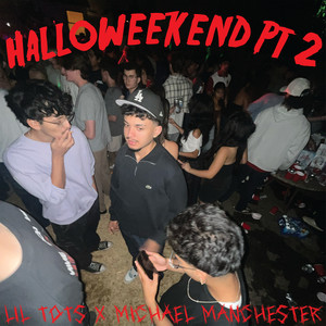 Halloweekend, Pt. 2 (Explicit)